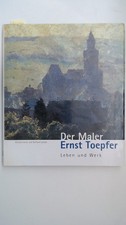 Der Maler Ernst Toepfer 
