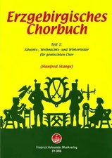 Erzgebirgisches Chorbuch, Band 1 | Advents-, Weihnachts- und Winterlieder | Buch