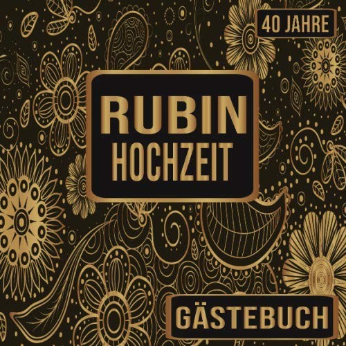Rubinhochzeit gästebuch 40 - rubinhochzeit, gästebuch: