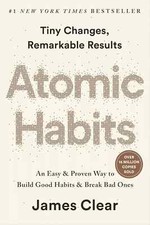 Atomic Habits (EXP): An Easy & Proven Way to Build Good Habits & Break Bad Ones