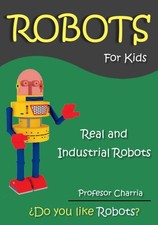 Robots for Kids: Exploring