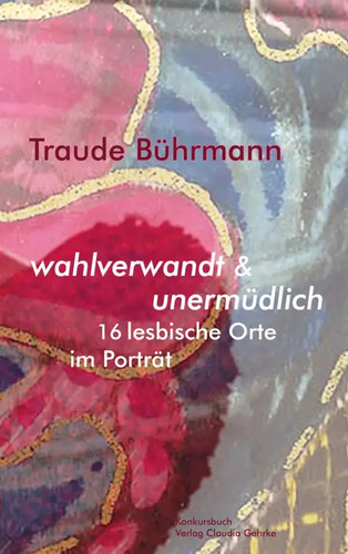 Wahlverwandt unermüdlich - wahlverwandt,