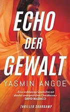 Echo der Gewalt: Thriller | Eine Elite-Attentäterin auf ... | Buch | Zustand gut