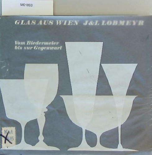 Glas aus wien lobmeyr vom - j&l, lobmeyr.