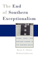 The End of Southern Exceptionalism:..., Shafer, Byron E