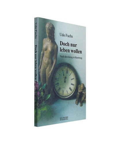 Doch nur leben - wollen:, nach