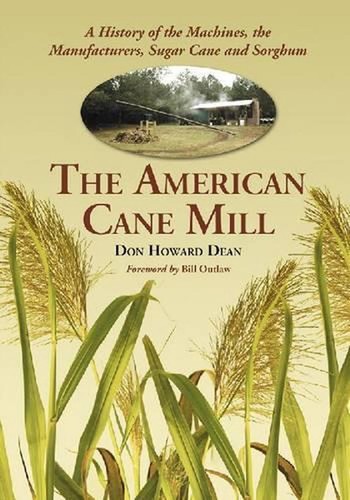 The american cane mill - the, a