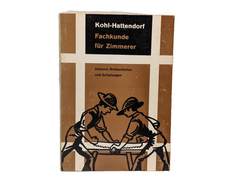 Fachkunde für zimmerer - für, abbund