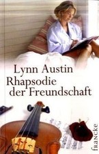 Rhapsodie der Freundschaft von Austin, Lynn | Buch | Zustand gut