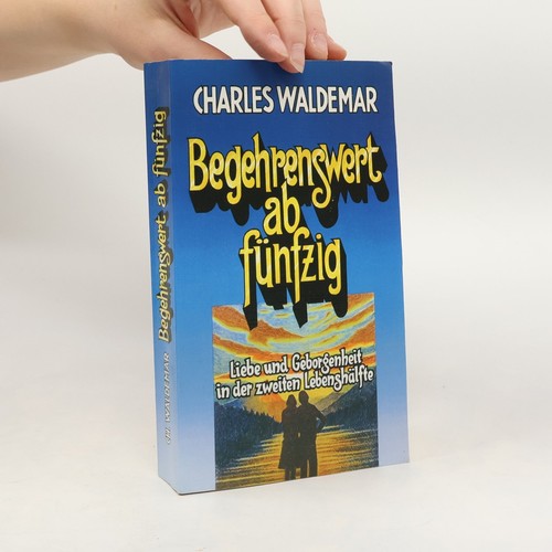 Begehrenswert nfzig - begehrenswert, fünfzig 