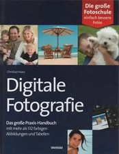 Die Große Fotoschule-Digitale Fotografie - Christian Haasz