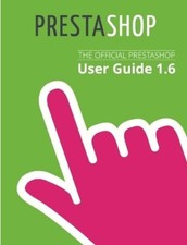 PrestaShop Prestashop 1.6 User Guide (Taschenbuch)