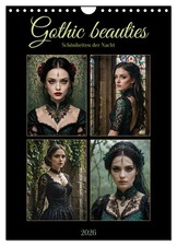 Gothic beauties - Schönheiten der Nacht (Wandkalender 2026 DIN A4 hoch), CALVEND