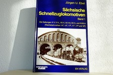Eisenbahn Kurier: Sächsische Schnellzuglokomotiven Band 1  Jürgen-U. Ebel