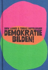 Dirk Lange & Tobias Doppelbauer "Demokratie leben!"