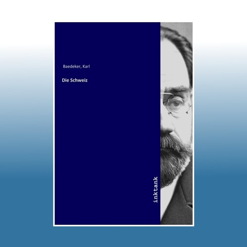 Die schweiz karl baedeker - schweiz, |