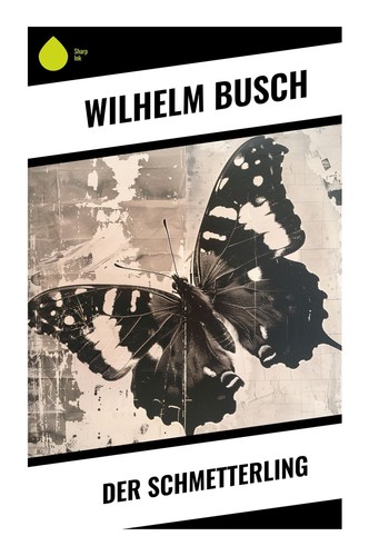 Der schmetterling wilhelm - der,