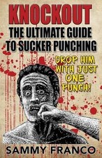 Knockout: The Ultimate Guide to Sucker Punching von... | Buch | Zustand sehr gut