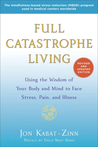 Full catastrophe living jon - living, |