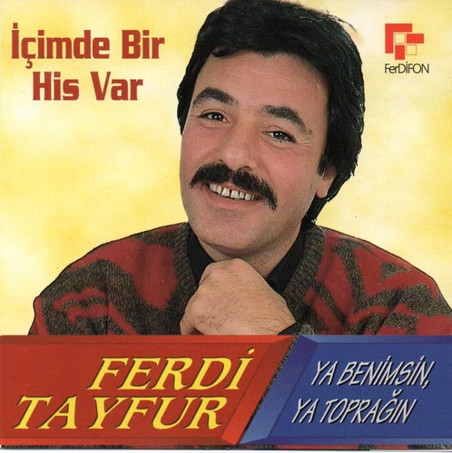 Ferdi tayfur icimde bir - icimde,