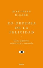 En Defensa de la Felicidad -V3* Matthieu Ricard