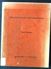 Mikroökonomische Konjunkturanalyse : e. Unters. d. privaten Anpassungsverhaltens