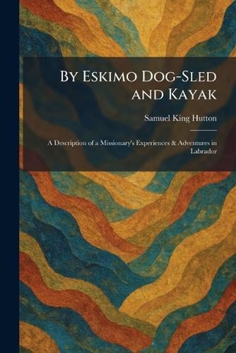 Eskimo dog sled and kayak - by, dog-sled