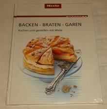 BACKEN - BRATEN - GAREN Kochen und genießen mit Miele NEU & OVP