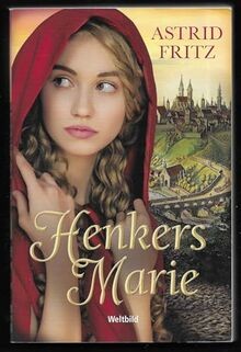 Henkers marie von astrid - astrid, fritz