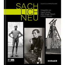 Sachlich neu: Fotografien von