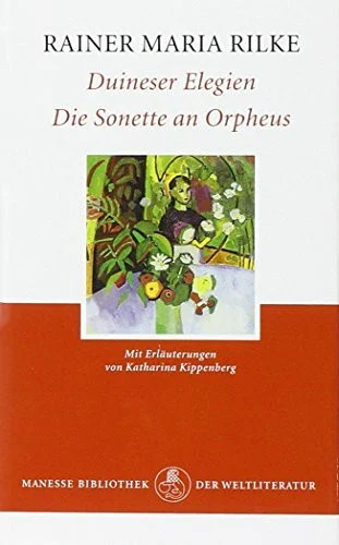Duineser elegien die - elegien., sonette