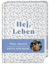 Hej, Leben. Mein Journal 3 Jahre voller Erinnerungen mit Lotta Stichler
