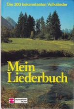 Mein Liederbuch. Die 300 bekanntesten Volkslieder Gerhard Buchner