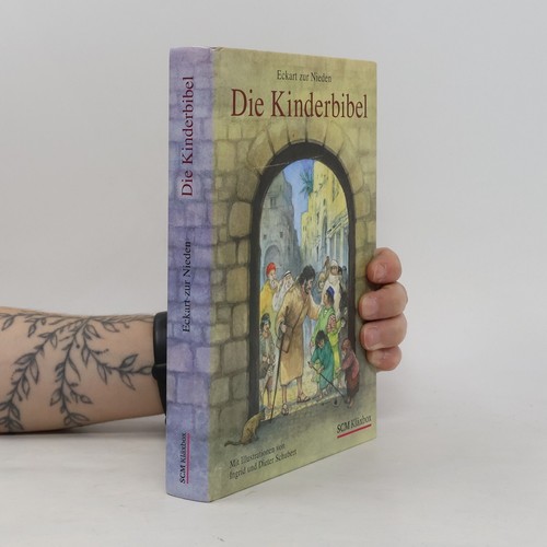 Die kinderbibel eckart - die,