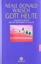 Gott heute: Gespräche mit Gott über die Spiritualität... | Buch | neuwertig
