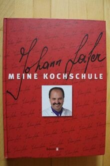 Meine kochschule von lafer - kochschule,