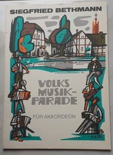 Volksmusik-Parade für Akkordeon / Siegfried Bethmann Volks- und Tanzlied-Medleys