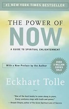 The Power of Now: A Guide to