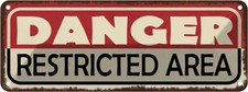 Blechschild 10x27 cm Danger restricted Area Warnschild Hinweisschild Sicherheit 