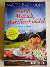 Morde, Matsch, Marillenknödel