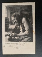 Motivkarte Gruß aus Oberammergau Anton Lang bei der Arbeit 1905 gelaufen (B479)