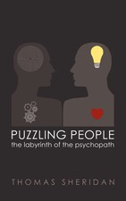 Puzzling People The Labyrinth of the Psychopath Thomas Sheridan Taschenbuch 2011