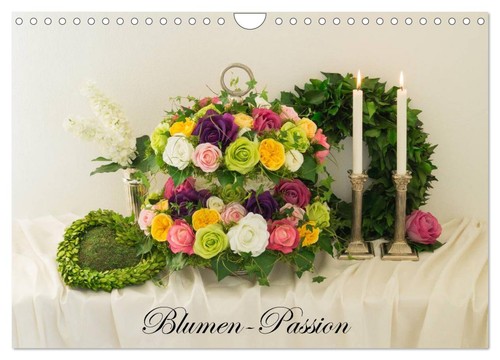 Blumen passion wandkalender - blumen-passion, (wandkalender