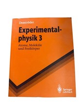 Experimentalphysik 3: Atome, Moleküle und Festkörper (Springer-Lehrbuch), Demt
