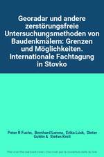 Georadar und andere zerstörungsfreie Untersuchungsmethoden von Baudenkmalern: Gr
