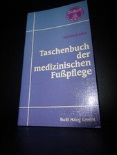Taschenbuch der medizinischen Fußpflege Bernhard Eßer Podologie