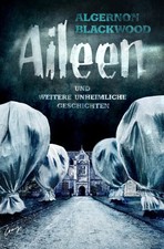 Aileen | Algernon Blackwood |