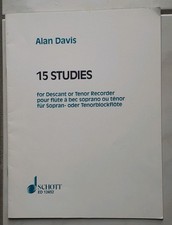 15 Studies für Sopran- oder Tenorblockflöte / Alan Davis / Schott Edition 12432
