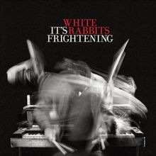 It S Frightening by White Rabbits | CD | condition acceptable