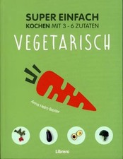 Super Einfach - Vegetarisch |
